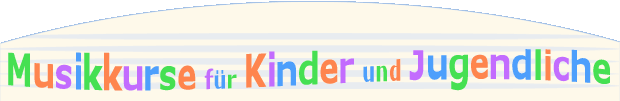 Musikkurse für Kinder und Jugendliche